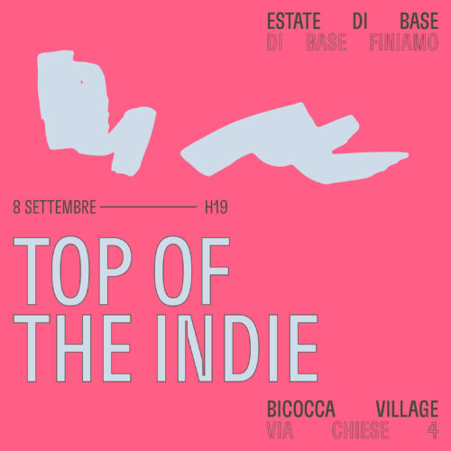 TOP OF THE INDIE @BICOCCA VILLAGE
