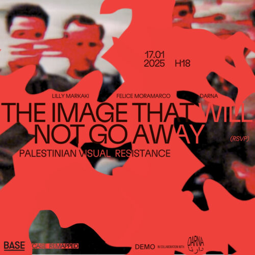 THE IMAGE THAT WILL NOT GO AWAY – Palestinian Visual Resistance: presentation and assembly