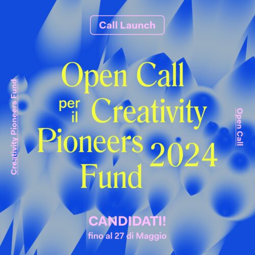 Creativity Pioneers Fund: OPEN CALL 2024