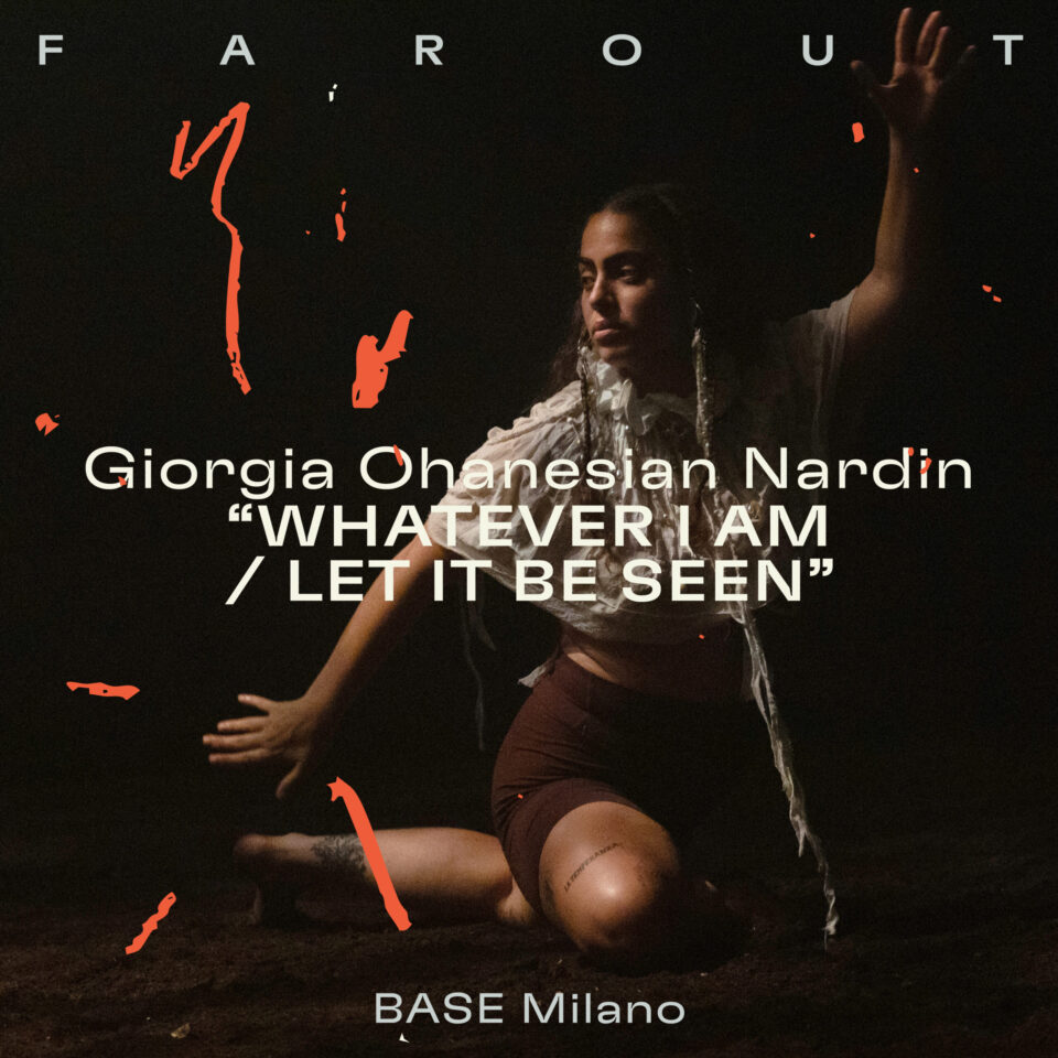 Whatever I am / let it be seen – Giorgia Ohanesian Nardin
