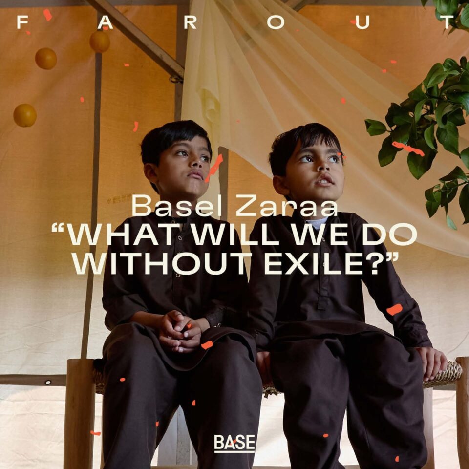 What Will We Do Without Exile? – Basel Zaraa
