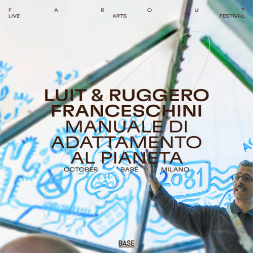 LUIT & Ruggero Franceschini — Manuale di Adattamento al Pianeta