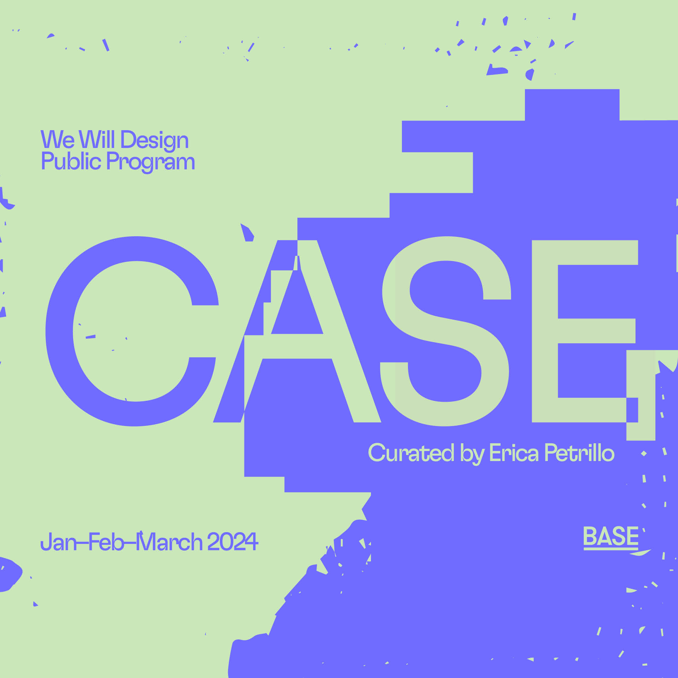 CASE: We Will Design 2024’s Public Program
