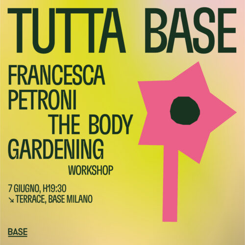 The Body Gardening / Francesca Petroni
